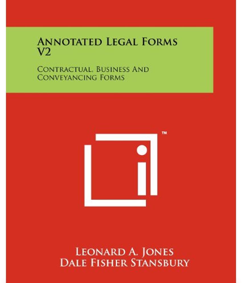 Annotated Legal Forms V2 Contractual Business And Conveyancing Forms 