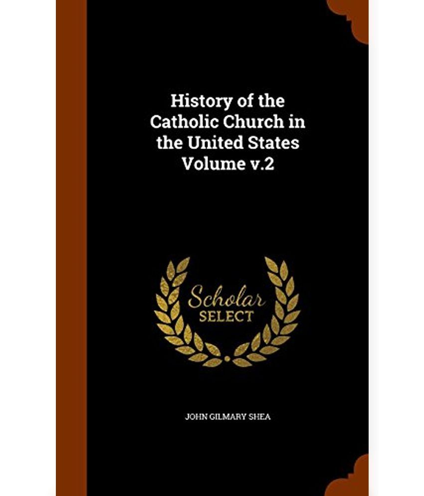 history-of-the-catholic-church-in-the-united-states-volume-v-2-buy