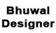 Bhuwal Designer