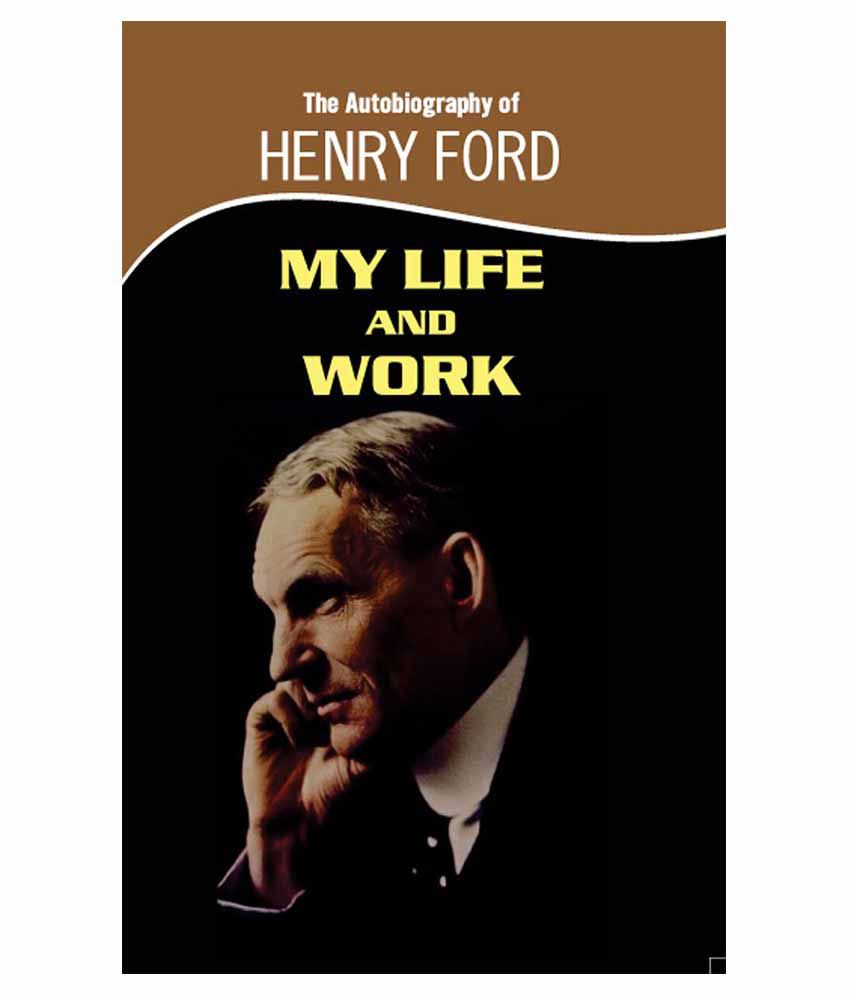     			The Autobiography Of Henry Ford-my Life And Work Paperback English 1st Edition