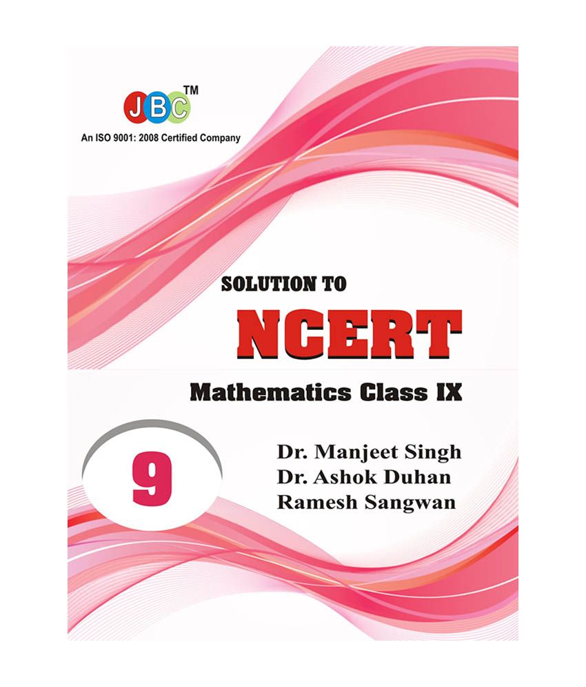     			Solution to NCERT Mathematics (Class IX)