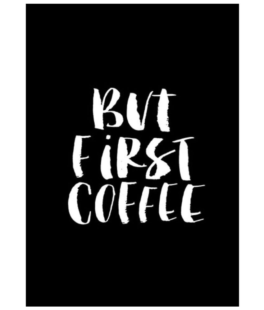ULTA ANDA But First Coffee Quote A3 Canvas Art Prints ULTA ANDA But First Coffee Quote A3 Canvas Art Prints