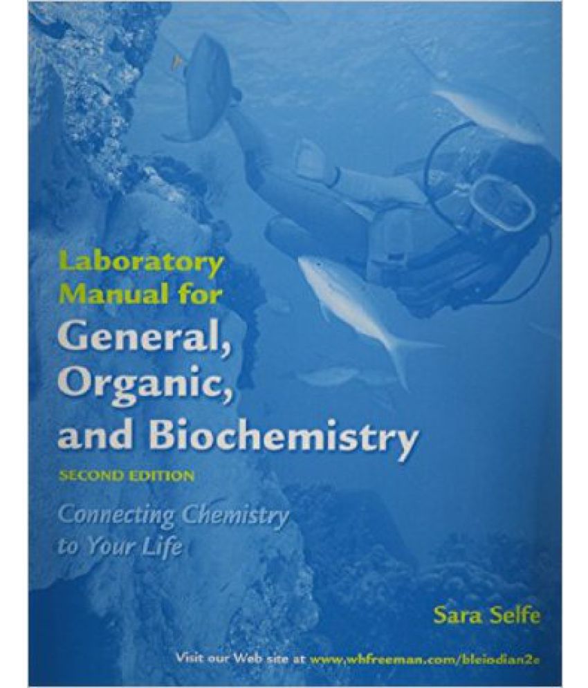 General, Organic, And Biochemistry Lab Manual Buy General, Organic