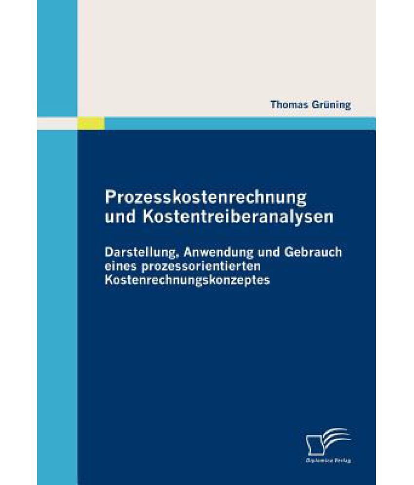 Prozesskostenrechnung Und Kostentreiberanalysen: Buy ...