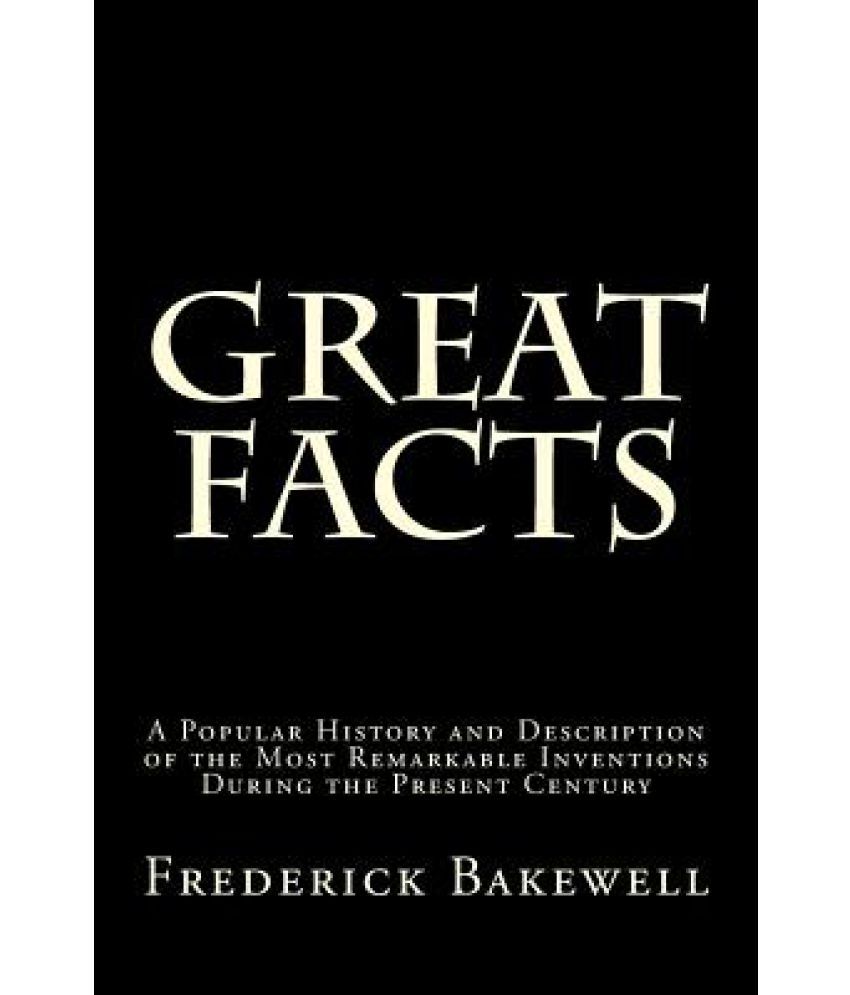Great Facts A Popular History and Description of the Most Remarkable