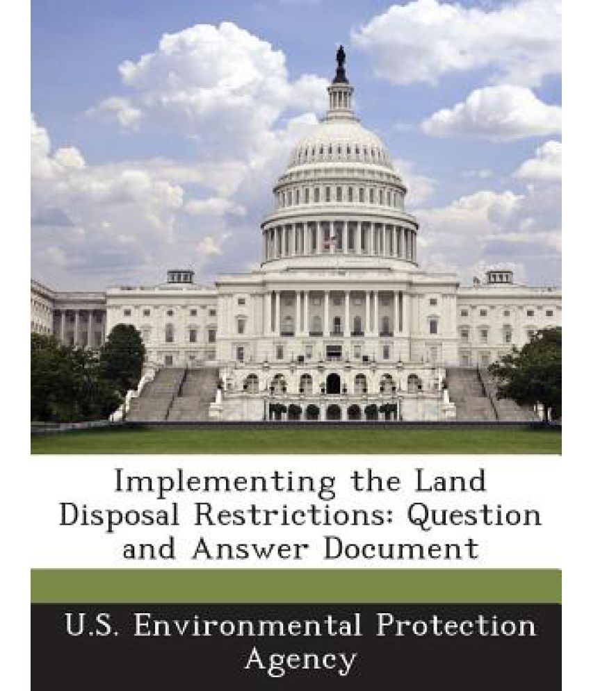 Implementing the Land Disposal Restrictions Question and Answer