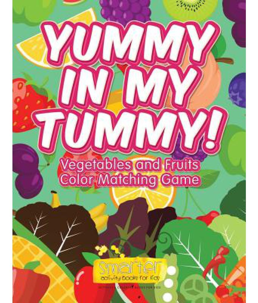 Yummy In My Tummy Vegetables And Fruits Color Matching Game Buy Yummy In My Tummy Vegetables And Fruits Color Matching Game Online At Low Price In India On Snapdeal