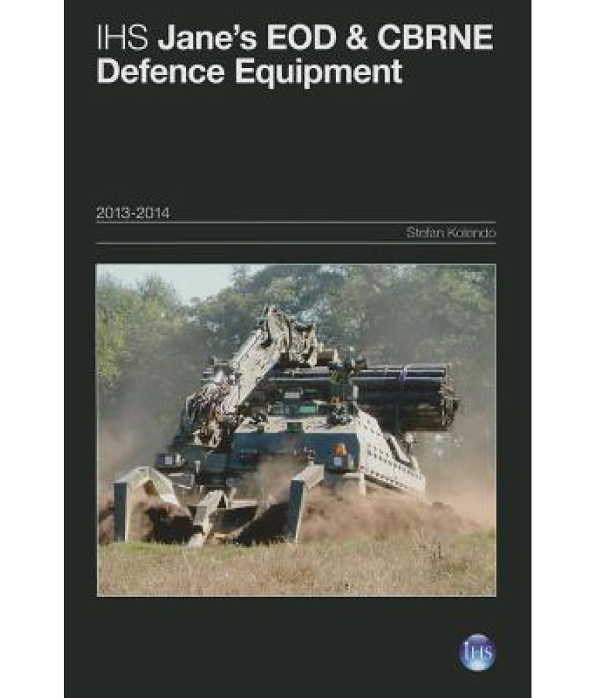 Ihs Jane's Eod & Cbrne Defence Equipment 2013/2014: Buy Ihs Jane's Eod ...