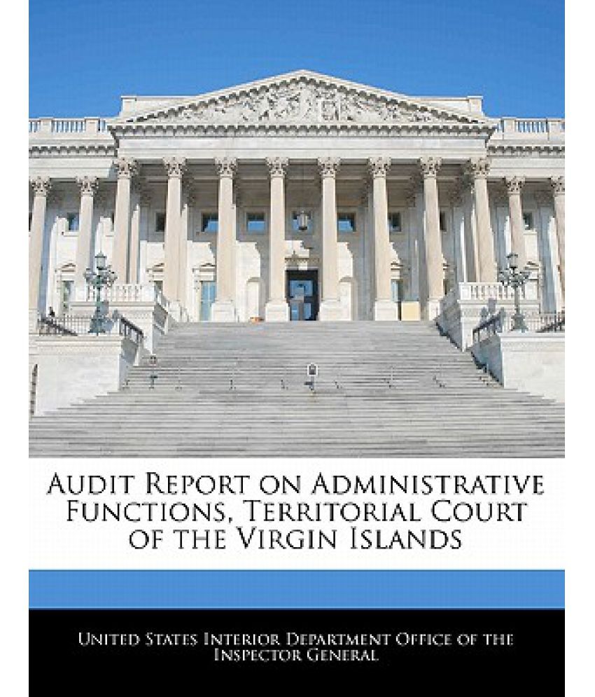 Audit Report on Administrative Functions, Territorial Court of the