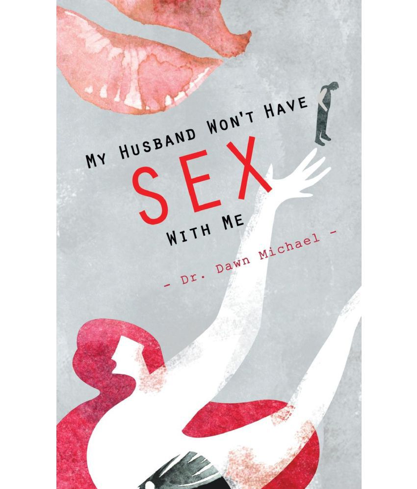 My Husband Won T Have Sex 39