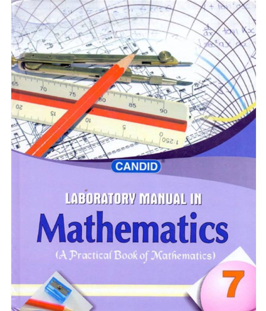 Candid Laboratory Manual in Mathematics Class - 7