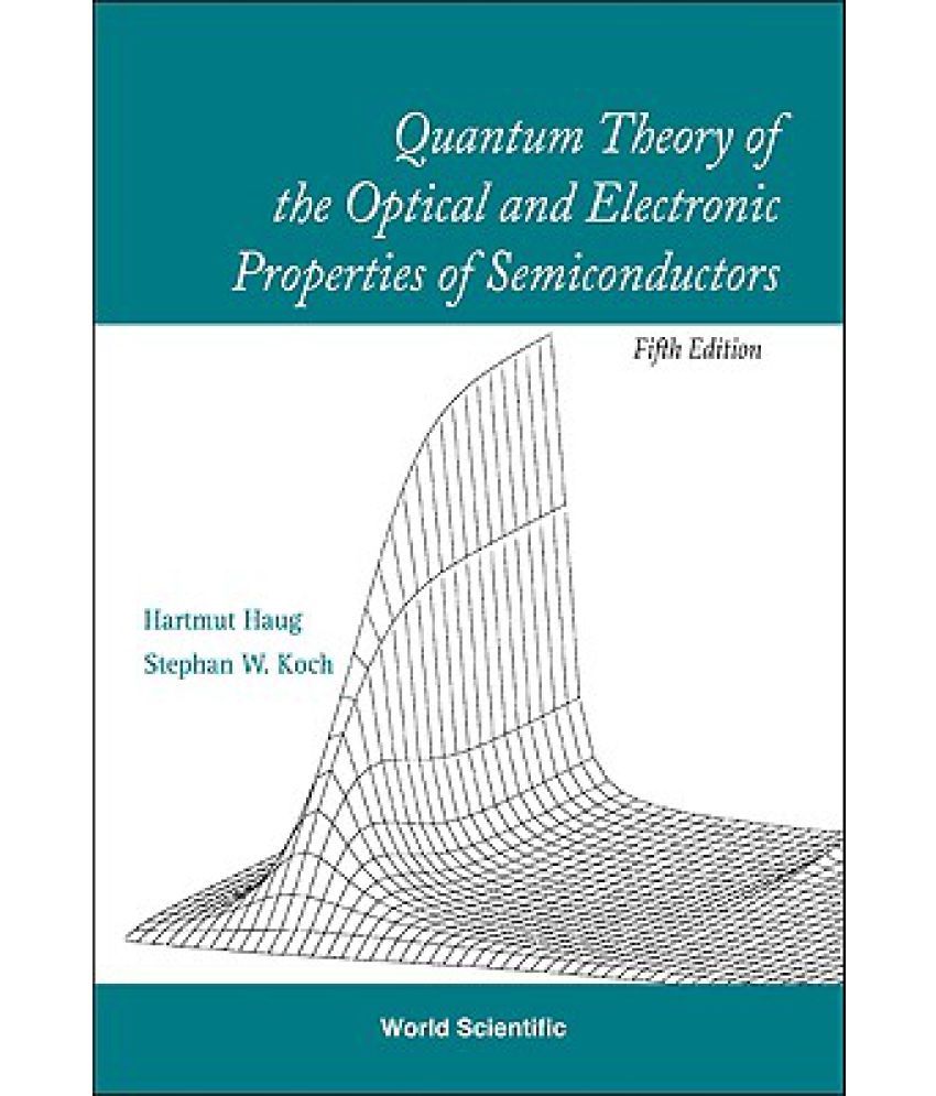Quantum Theory of the Optical and Electronic Properties of