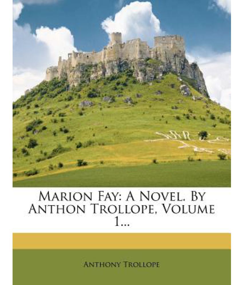 Marion Fay by Anthony Trollope
