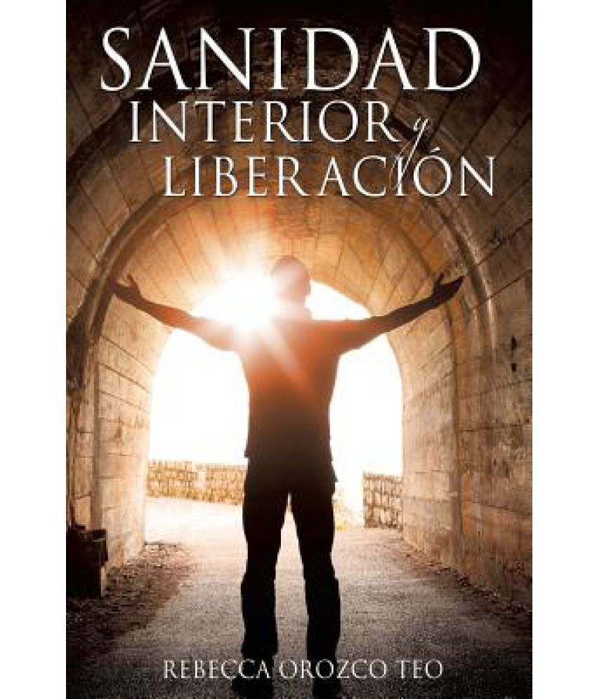 Sanidad Interior y Liberacion: Buy Sanidad Interior y ...