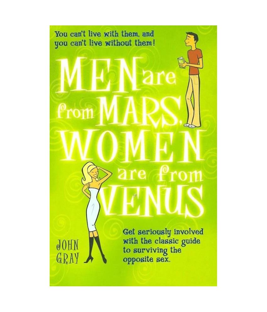     			Men Are From Mars, Women Are From Venus: Get Seriously Involved with the Classic Guide to Surviving the Opposite Sex  (English, Paperback, John Gray)