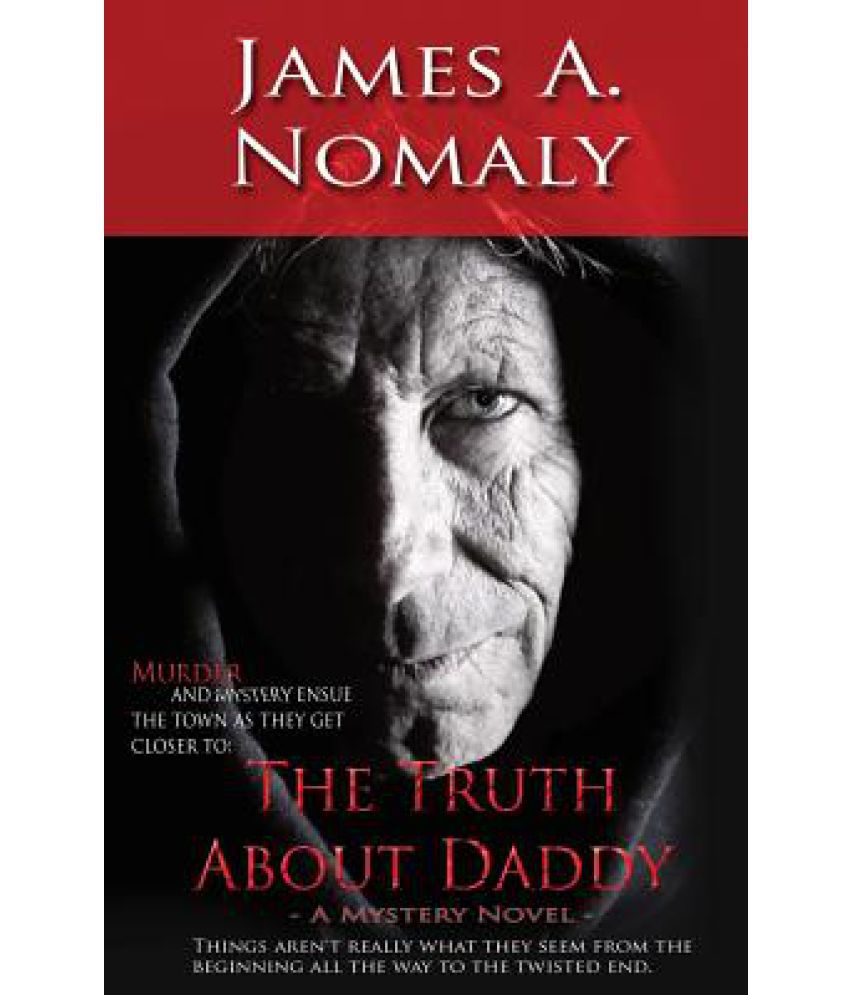 The Truth About Daddy Buy The Truth About Daddy Online At Low Price In 