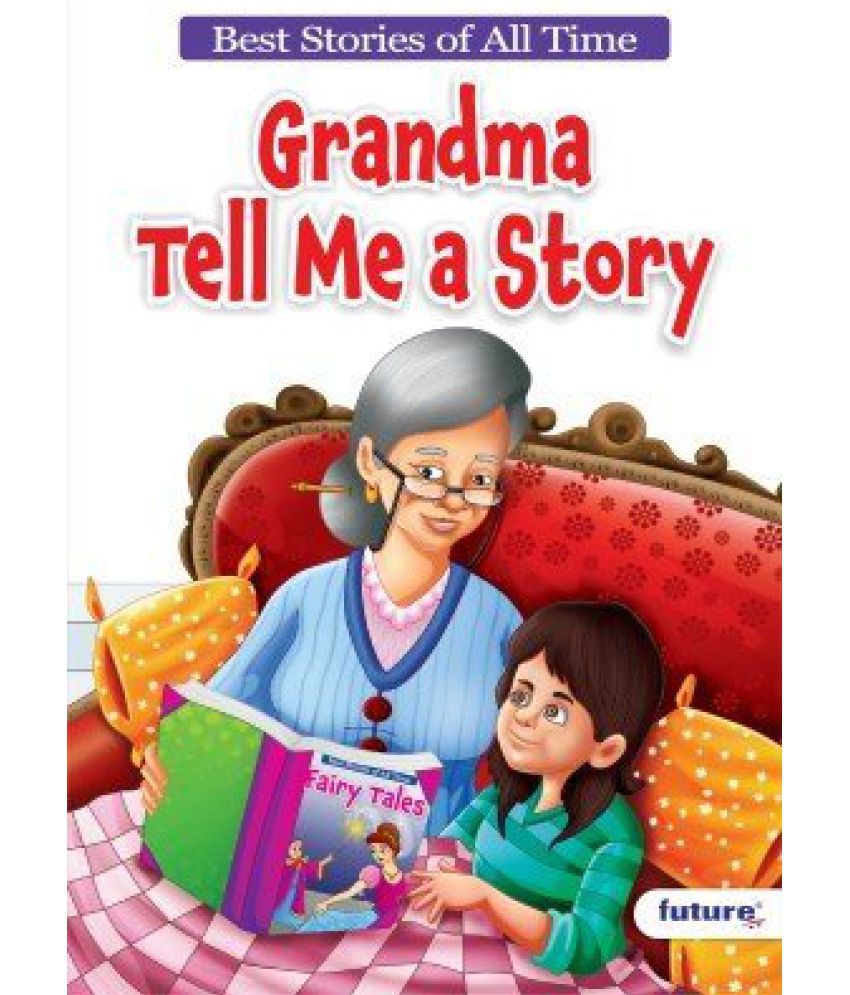 Bs Grandma Tell Me A Story Buy Bs Grandma Tell Me A Story Online At