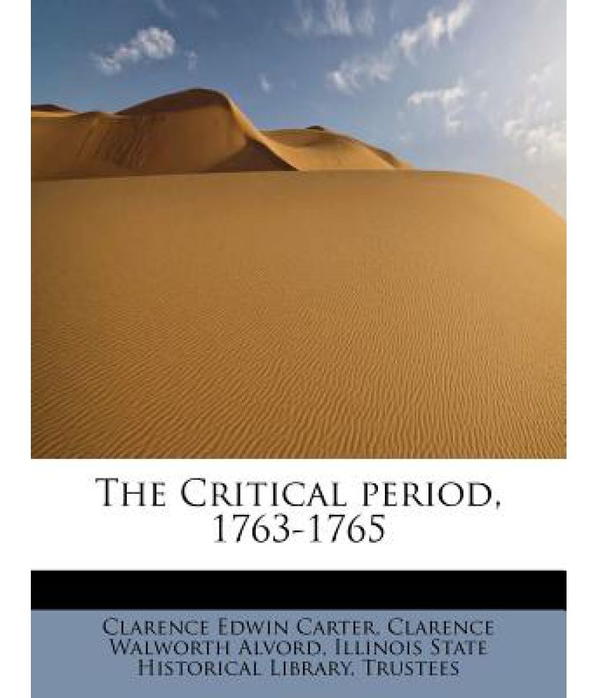 the-critical-period-1763-1765-buy-the-critical-period-1763-1765