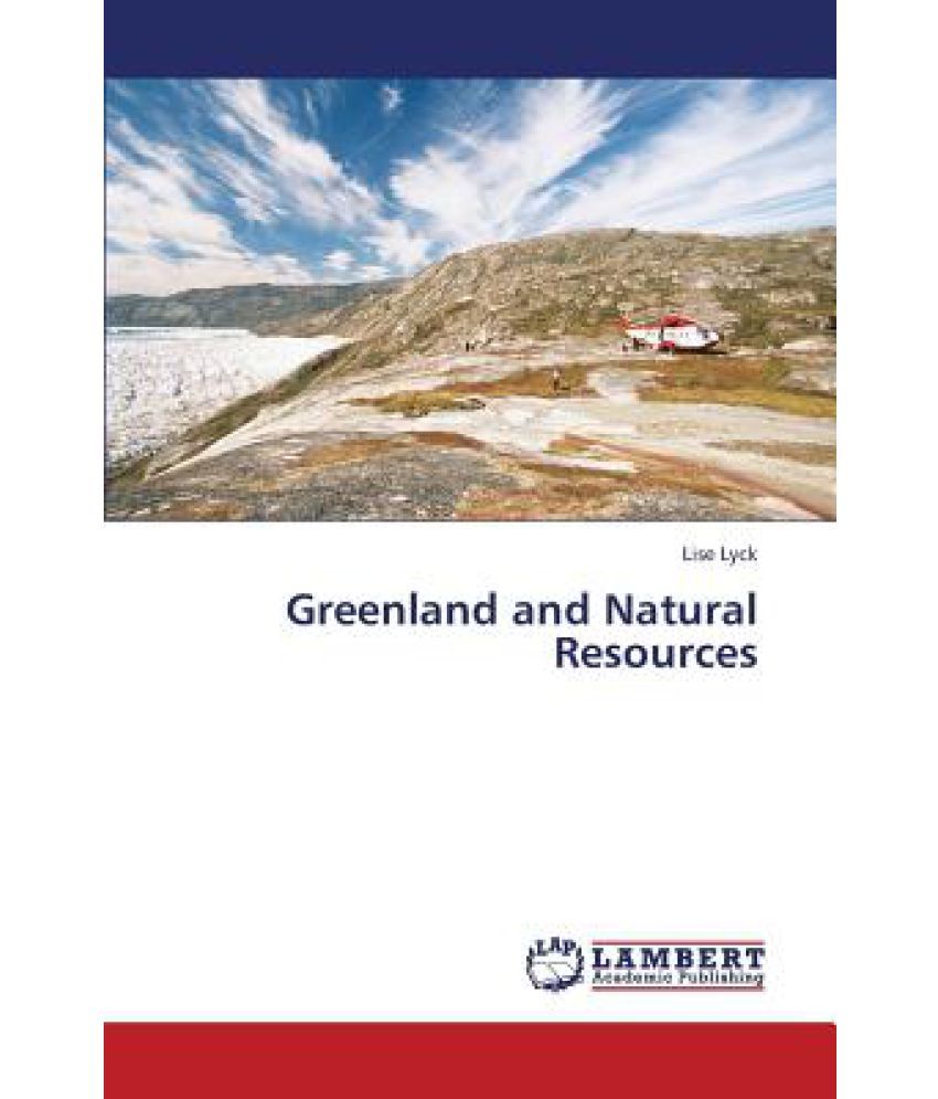 Greenland and Natural Resources Buy Greenland and Natural Resources