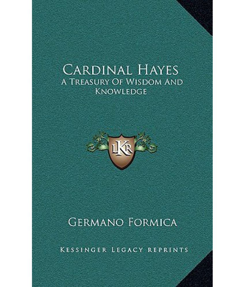 Cardinal Hayes: A Treasury of Wisdom and Knowledge: Buy Cardinal Hayes
