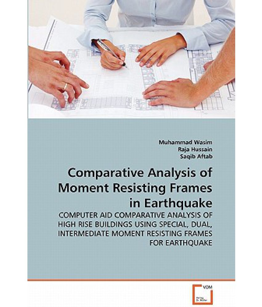 Comparative Analysis of Moment Resisting Frames in Earthquake Buy