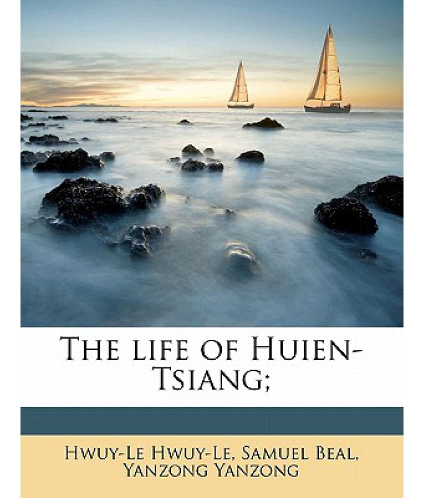 The Life of Huien-Tsiang;: Buy The Life of Huien-Tsiang; Online at Low ...