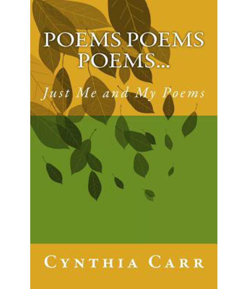 Poems Poems Poems...: Just Me and My Poems: Buy Poems Poems Poems ...