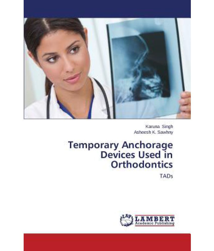 Temporary Anchorage Devices Used in Orthodontics Buy Temporary