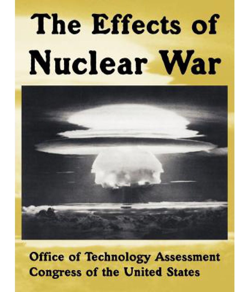 The Effects Of Nuclear War Buy The Effects Of Nuclear War Online At