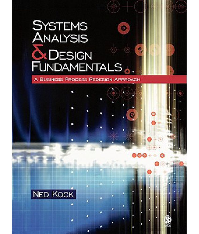 Systems Analysis & Design Fundamentals A Business Process Redesign