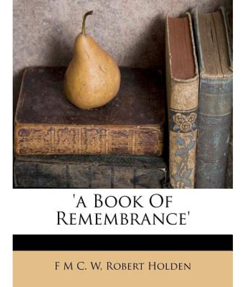 A Book Of Remembrance Buy A Book Of Remembrance Online At Low Price In India On Snapdeal