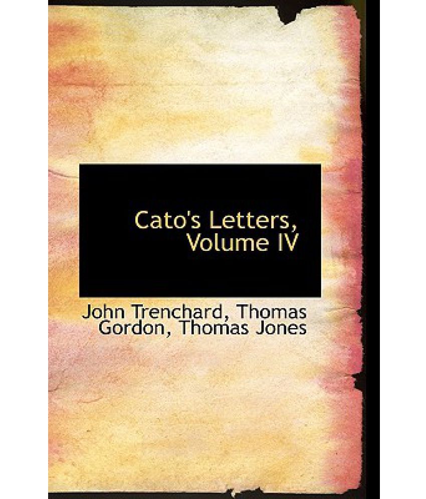 Cato's Letters, Volume IV: Buy Cato's Letters, Volume IV Online at Low Price in India on Snapdeal