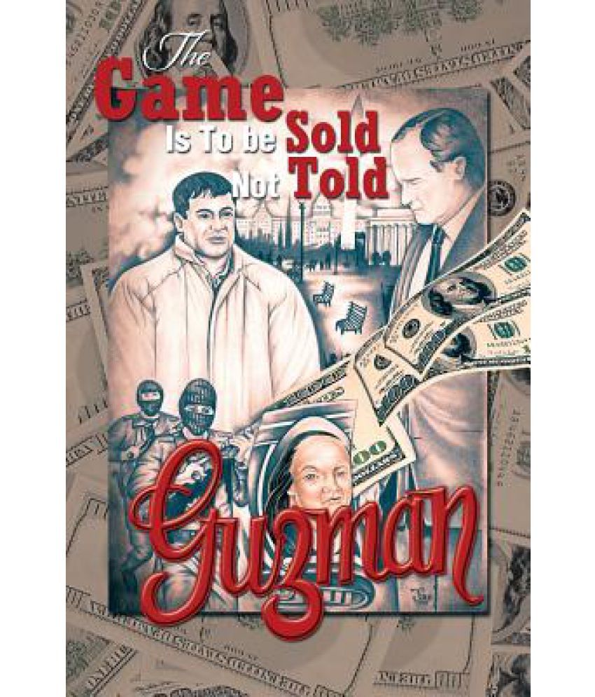 The Game Is to Be Sold Not Told: Buy The Game Is to Be Sold Not Told Online  at Low Price in India on Snapdeal