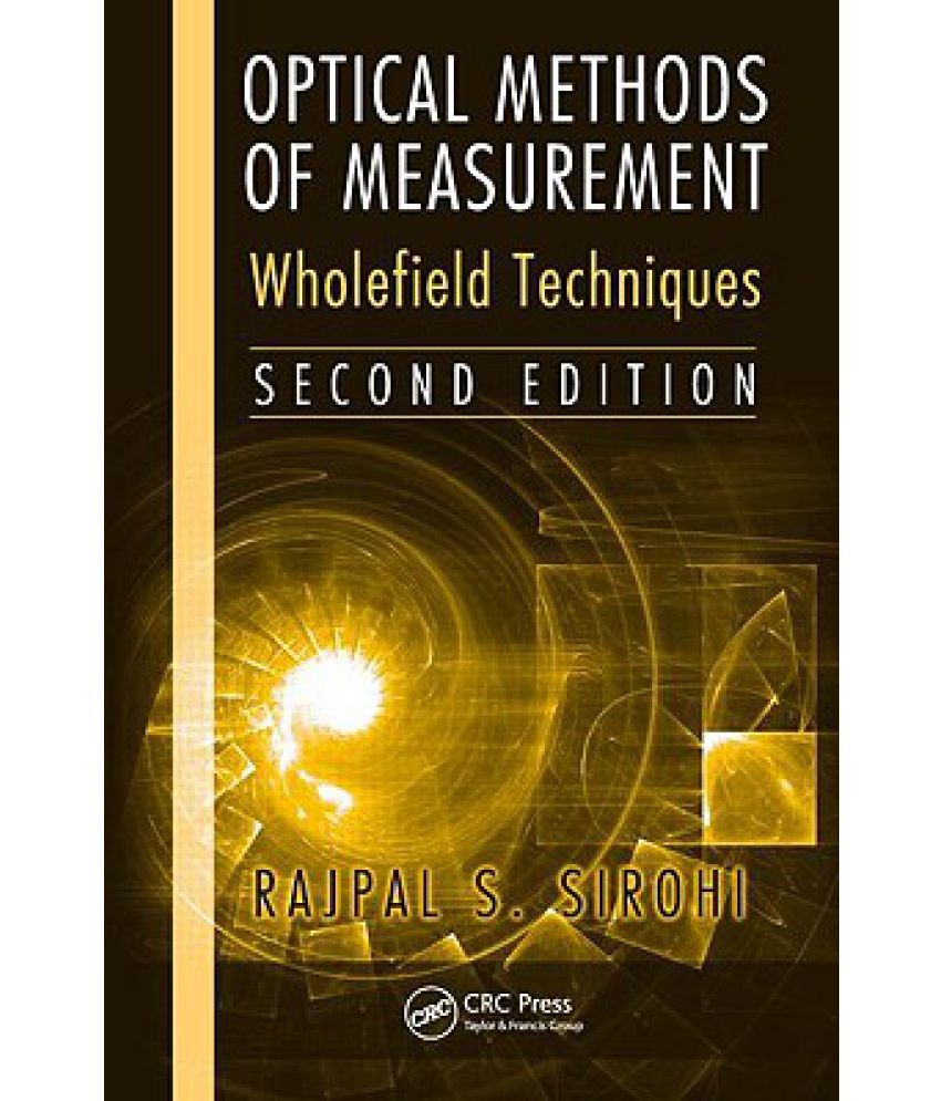 Optical Methods of Measurement Wholefield Techniques Buy Optical Methods of Measurement