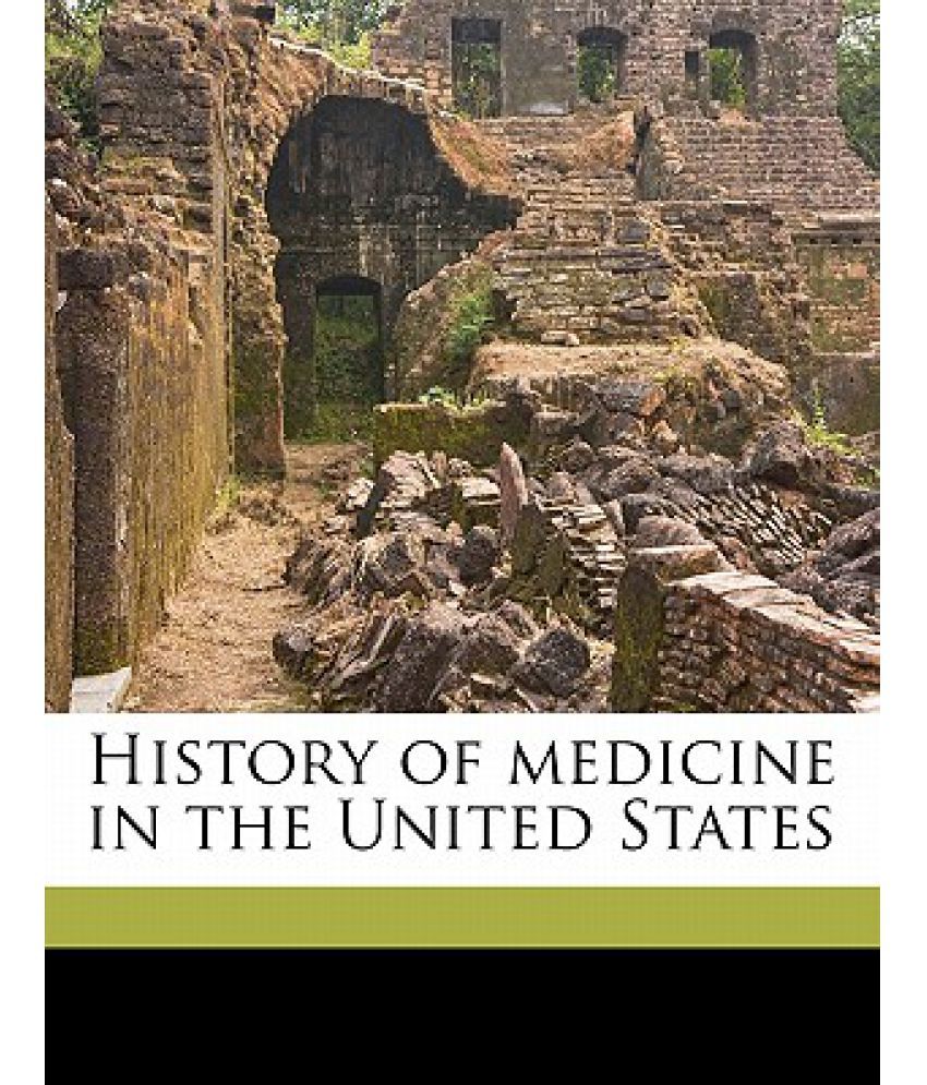 history-of-medicine-in-the-united-states-volume-2-buy-history-of