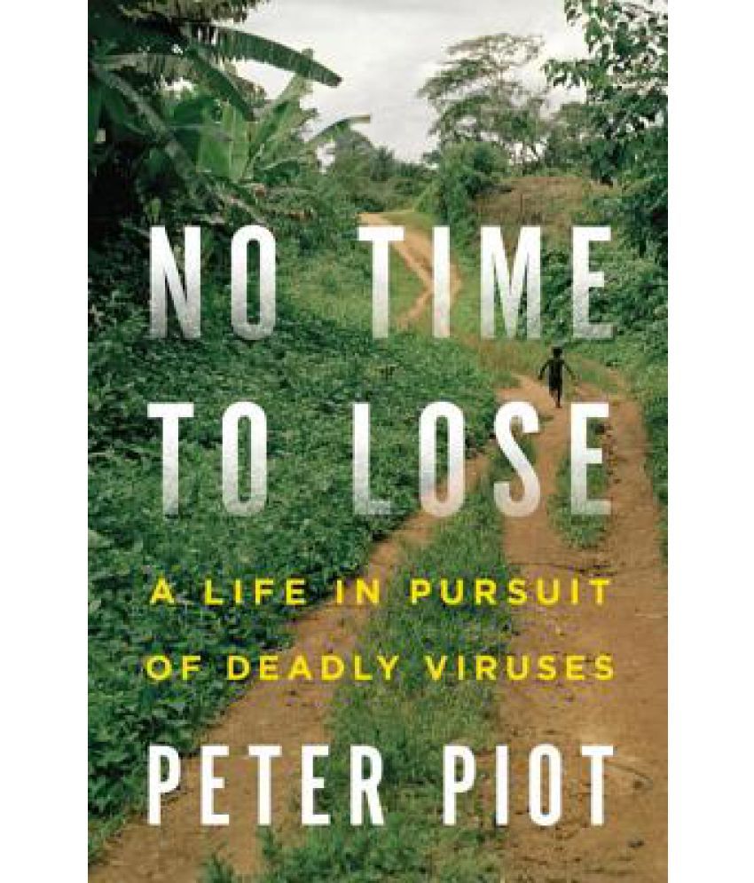 no-time-to-lose-a-life-in-pursuit-of-deadly-viruses-buy-no-time-to