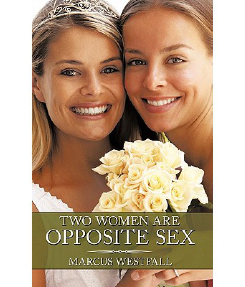 Two Women Are Opposite Sex Buy Two Women Are Opposite Sex Online At 4815