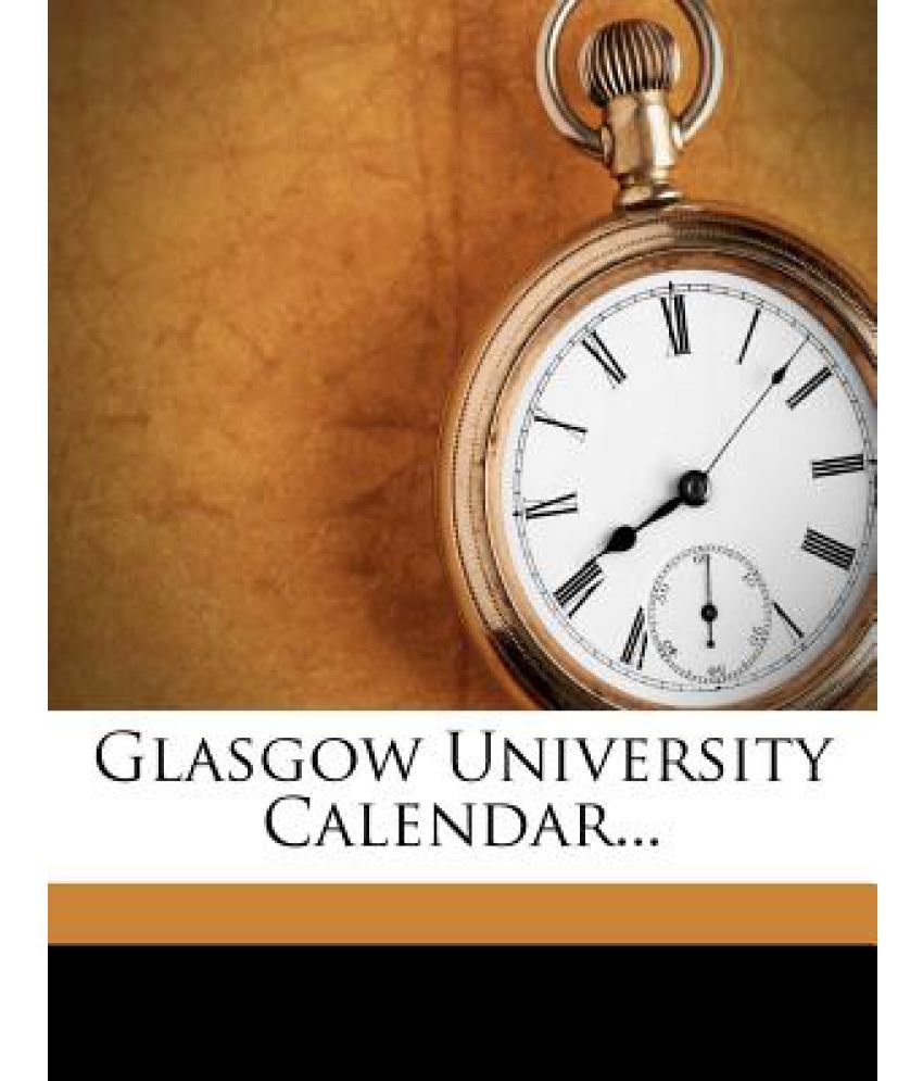 Glasgow University Calendar... Buy Glasgow University Calendar