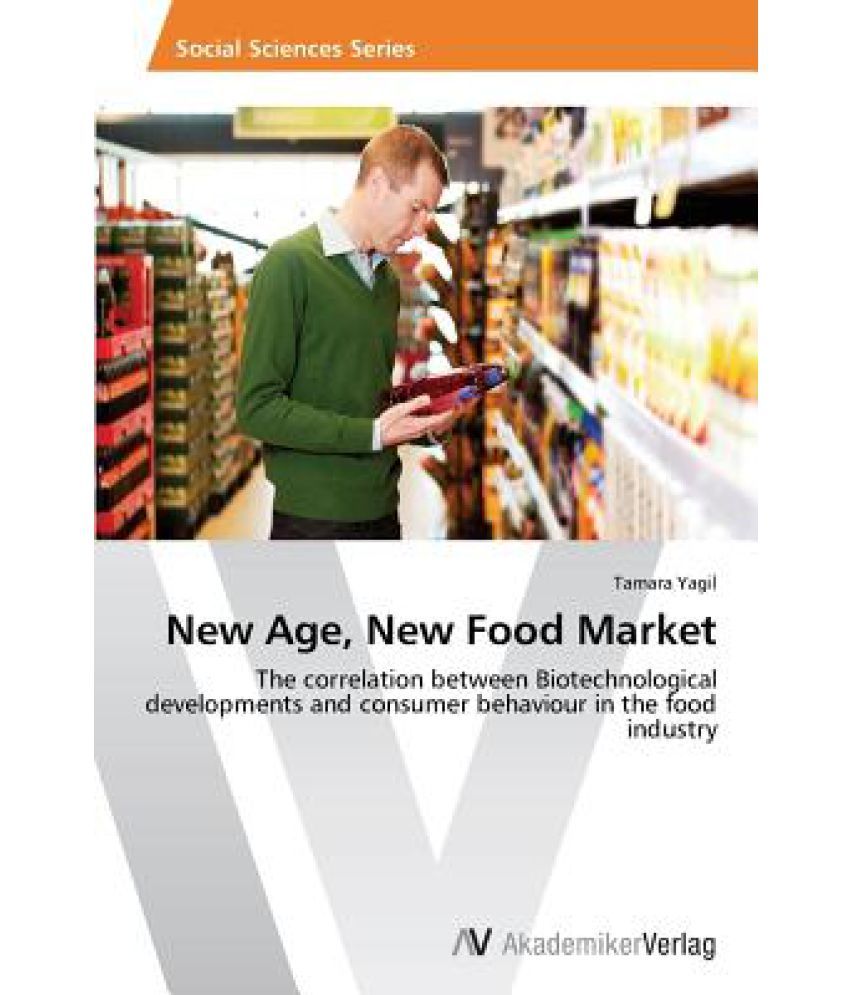 New Age, New Food Market: Buy New Age, New Food Market Online At Low 