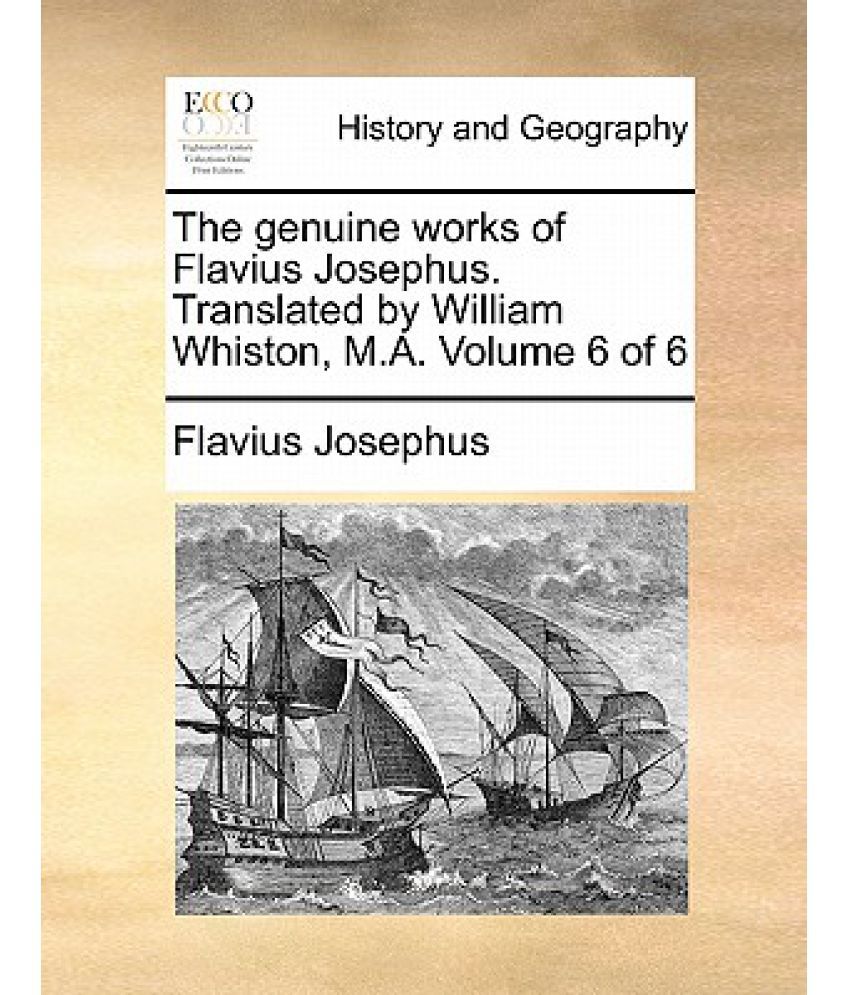 william whiston the works of flavius josephus william whiston the works of flavius josephus