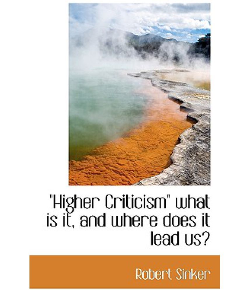 higher-criticism-what-is-it-and-where-does-it-lead-us-buy-higher