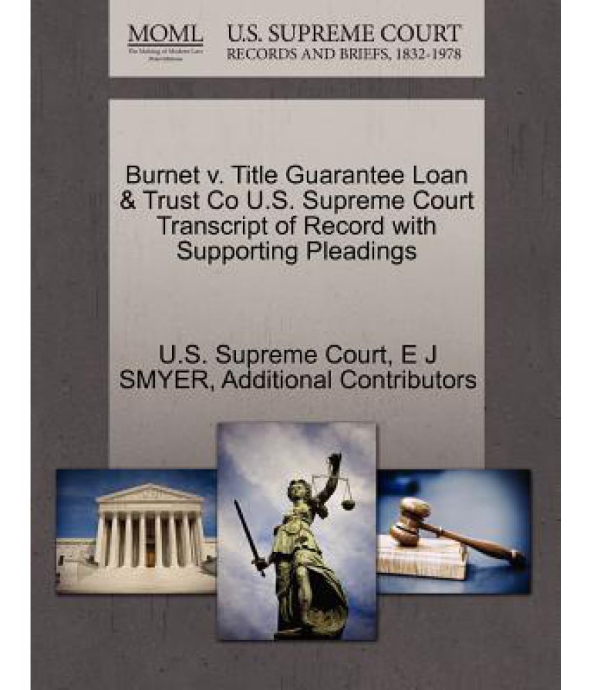 V. Title Guarantee Loan & Trust Co U.S. Supreme Court Transcript