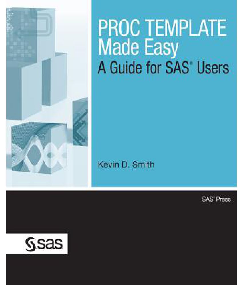 Proc Template Made Easy A Guide for SAS Users Buy Proc Template Made