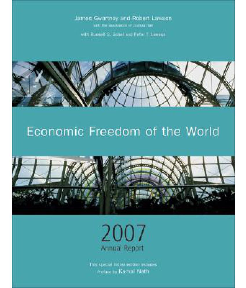 Economic Freedom of the World 2007 Annual Report Buy Economic Freedom