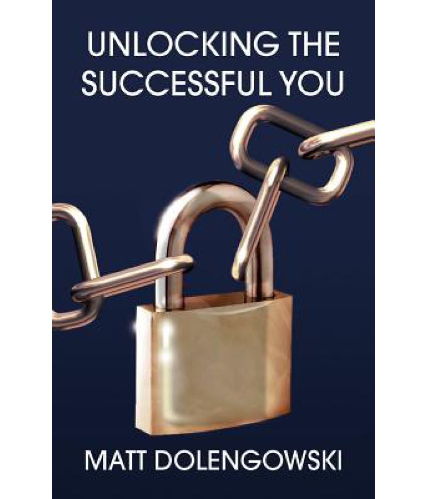 Unlocking The Successful You: Buy Unlocking The Successful You Online ...