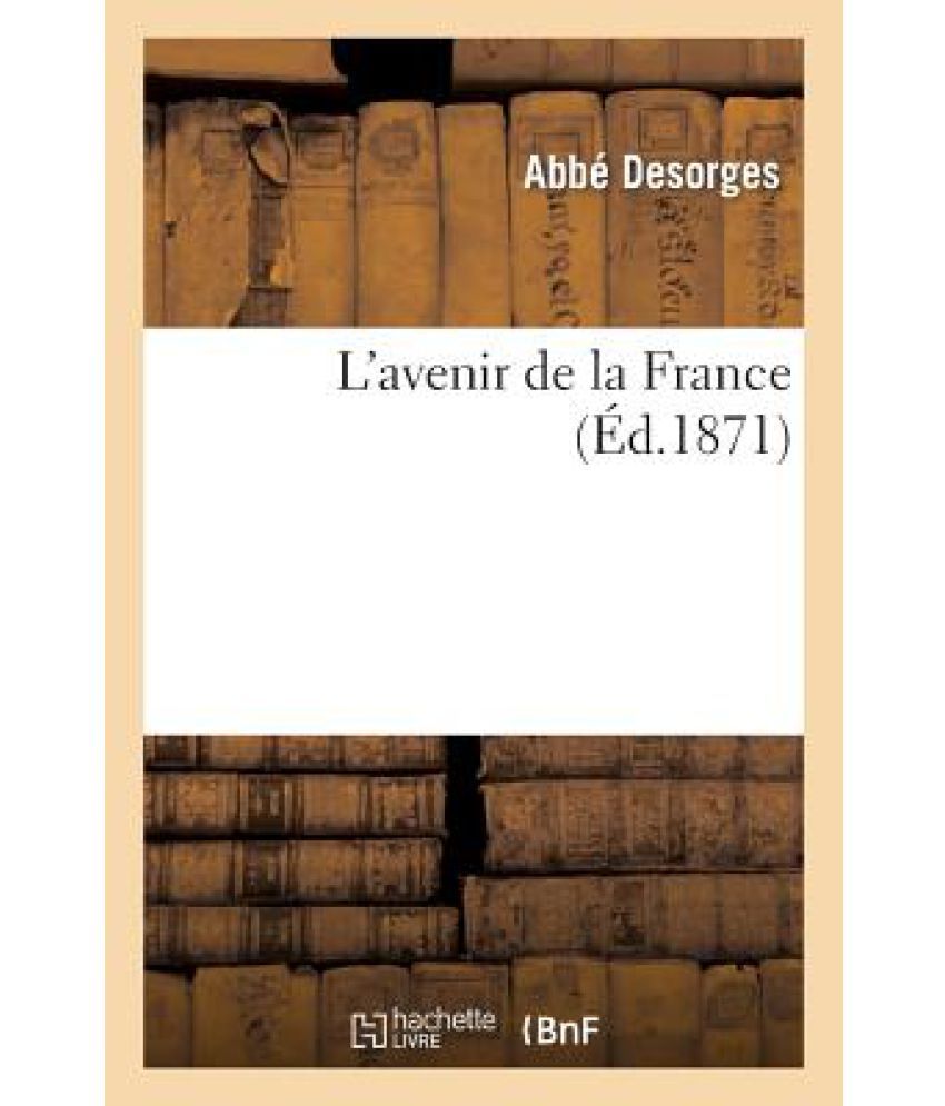 L'Avenir de La France Buy L'Avenir de La France Online at Low Price in