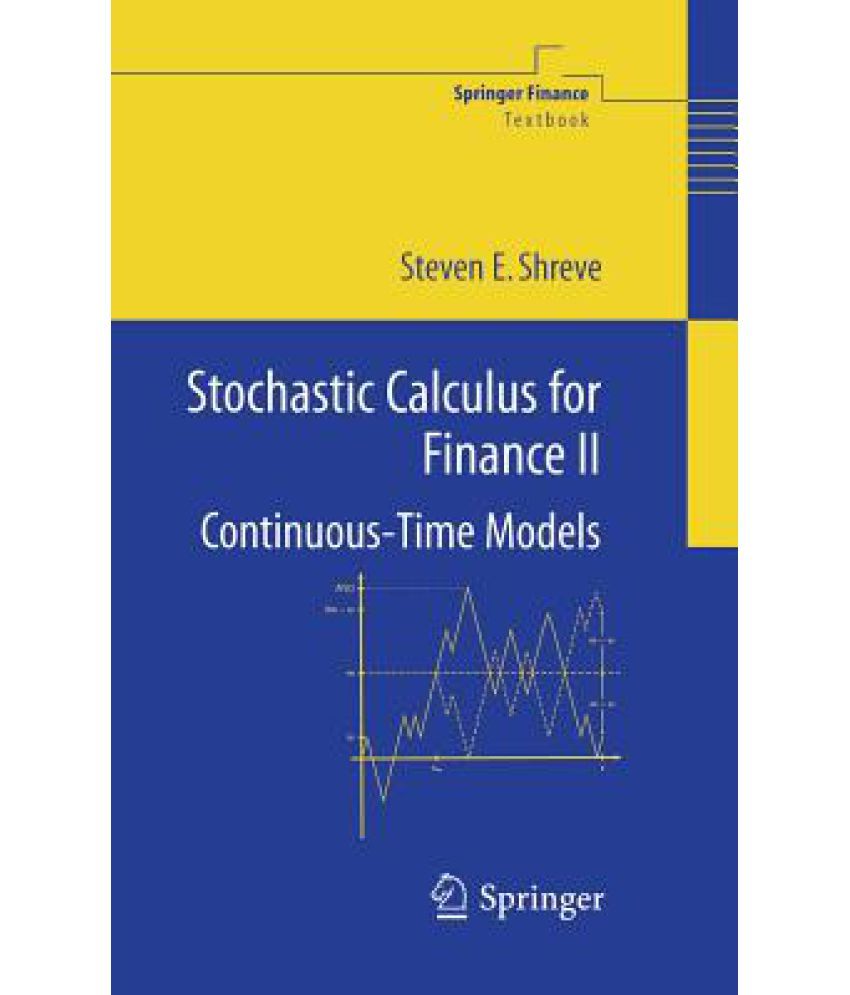 Stochastic Calculus for Finance II: Continuous-Time Models