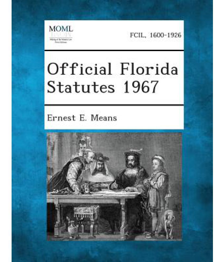 Official Florida Statutes 1967 Buy Official Florida Statutes 1967