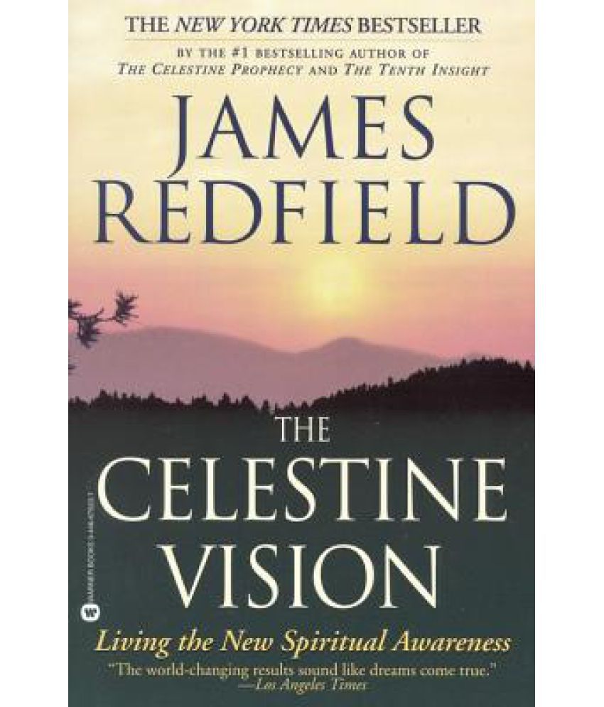     			The Celestine Vision: Living the New Spiritual Awareness