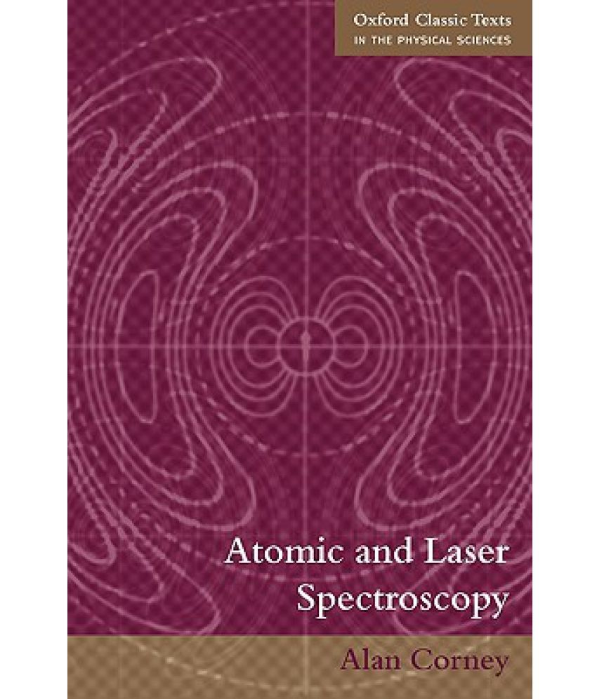 Atomic and Laser Spectroscopy Buy Atomic and Laser Spectroscopy Online